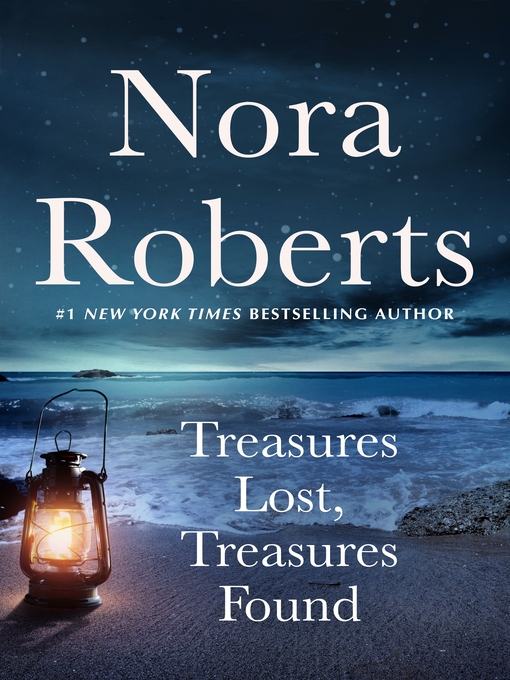 Title details for Treasures Lost, Treasures Found by Nora Roberts - Wait list